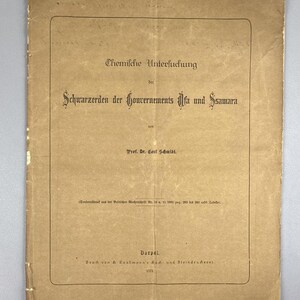 Signed. Schmidt, Carl. Chemische Untersuchung der Schwarzerden der Gouvernements Ufa und Samara, 1881. In German.