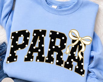 PARA PNG, Paraprofessional Png, Paraeducator Shirt Design, Special Education Para Png, SPED Para Teacher Png, Teacher Bow Png
