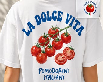 Italienisches Sommer Tomaten Shirt, La Dolce Vita T Shirt, Amalfi Küste Urlaub T-Shirt, Italien Reise Shirt, Frauen Bio Baumwolle T-Shirt, Foodie Geschenk