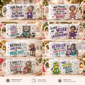 Op de afbeelding: Een collectie van acht witte keramische mokken met kleurrijke cartoonillustraties en humoristische teksten, waaronder zinnen als Too Old To Care, Not Today, I'm Not Lazy, Older Not Wiser, Retired And Full Of Mischief en This Meeting Should've Been An Email.