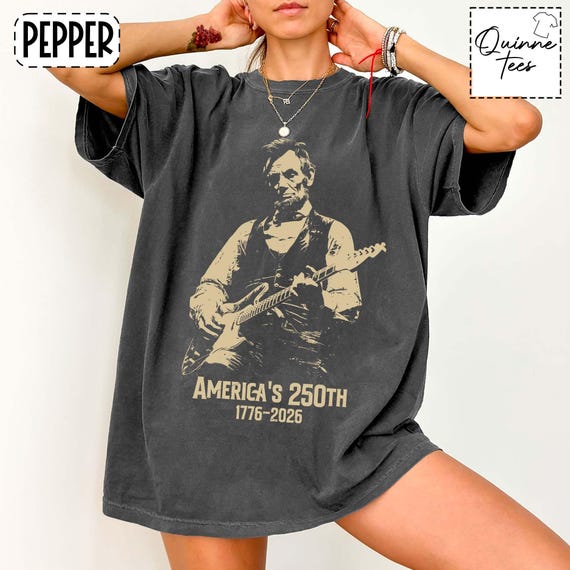 Comfort Colors® Abraham Lincoln Playing Guitar America 250th Anniversary T-Shirt, America 250 Merchandise, Patriotic Shirt, American Flag