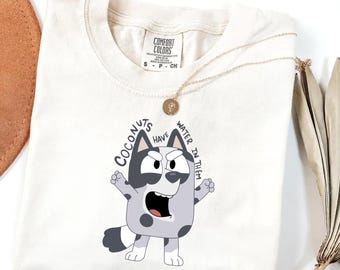 Comfort Colors Blue Muffin Coconuts Have Water In Them Shirt Cute Blue Dog Shirt Animal Lover Gift My Emotions In A Day Muffin Shirt