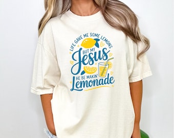 Life Gave Me Lemons But My Jesus Makes Lemonade Shirt Christian Lemon Graphic Tee Faith Based Kids Shirt Religious Woman Gift Tee Summer Tee