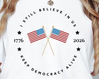 America 250th Anniversary Shirt | Keep Democracy Alive Patriotic Tee