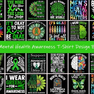 May include: A collection of graphic designs for mental health awareness t-shirts. The designs feature various text and imagery, including ribbons, butterflies, and brain illustrations. The phrase "80+ Mental Health Awareness T-Shirt Design Bundle" is also present.
