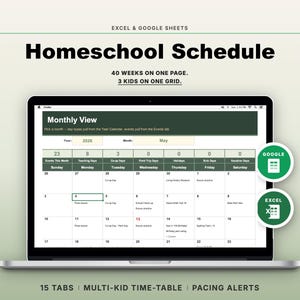 May include: A laptop screen displays a homeschool schedule template. The text "Homeschool Schedule" is at the top, with details about weeks and kids. The screen shows a monthly calendar view for May 2026, with Google and Excel icons.