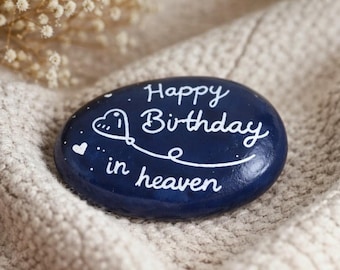 Piedra conmemorativa “Feliz cumpleaños en el cielo” – Piedra pintada a mano – Regalo de recuerdo – Regalo de condolencia – Decoración de tumba – Piedra conmemorativa