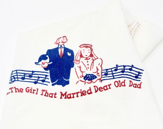 Vintage Dish Towel 1940s White Flour Sack Towel Bride and Groom Red and Blue Printed The Girl That Married Dear Old Dad Red