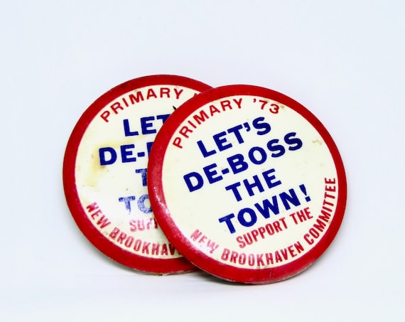Vintage Brookhaven Town Primary 1973 Pin De-Boss The Town Local Long Island Politics 1970s