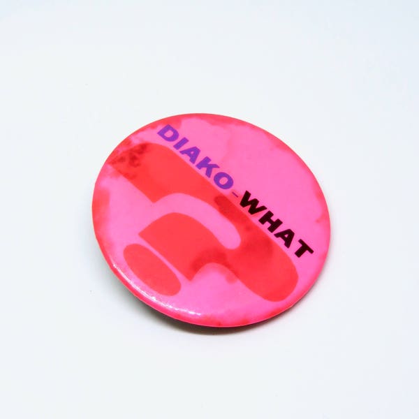 Vintage Diako What? Pin Badge Hot Pink 1980s