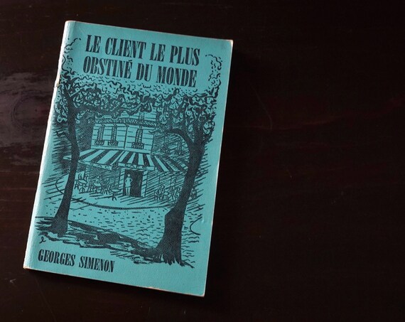 Vintage Le Client Le Plus Obstine Du Monde by Georges Simenon 1965 The Most Stubborn Customer In The World Paperback D.C. Heath & Company
