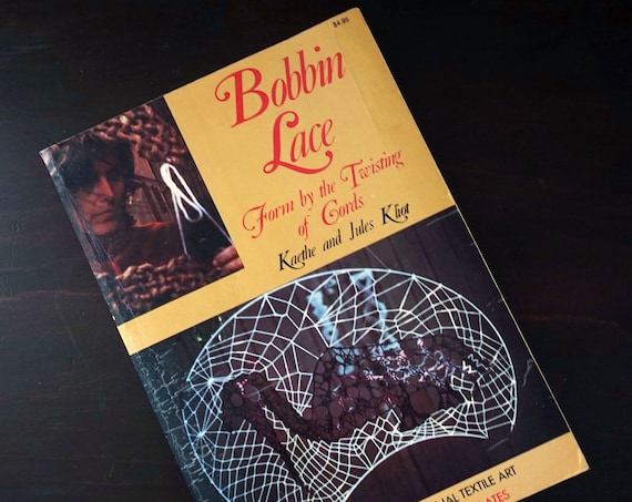 Vintage Bobbin Lace Book Softcover Form by the Twisting of Cords Kaethe & Jules Kliot Traditional Textile Art 724 Photos 20 Color Plates '73