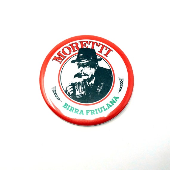 Vintage Moretti Birra Friulana Button Italian Beer Ad Rare Collectible Pinback Udine Formerly Austria Pale Lager Brewery Owned By Heineken