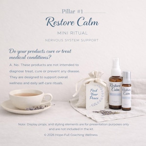 Restore Calm - Mini Ritual Wellness Kit Includes: 15 ml essential oil Calm Spray, 5 ml essential oil Calm Roll-on, botanical Calm Tea or herbal Calm Sachet, inspirational Calm Ritual card. The kit is designed for nervous system support.
Note: Display props, and styling elements are for presentation purposes only and are not included in the kit.