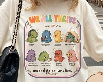 Comfort Colors® We All Thrive Neurodivergent Dinosaur Shirt, Autism ADHD Gift, AuDHD Stimming Masking Tee, Sped Teacher Gift, OT Gift