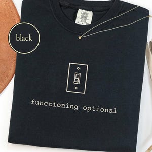 Comfort Colors® 1717 Functioning Optional Shirt, Funny Neurodivergent Gift, Minimalist ADHD Tee, AuDHD, Sarcastic Introvert Burnout Tee