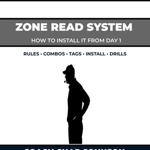 May include: A graphic with the text "GAMEDAY SYSTEMS" at the top, followed by "ZONE READ SYSTEM" and "HOW TO INSTALL IT FROM DAY 1." A silhouette of a coach is in the center. The bottom text reads "COACH CHAD JOHNSON" and a website address.
