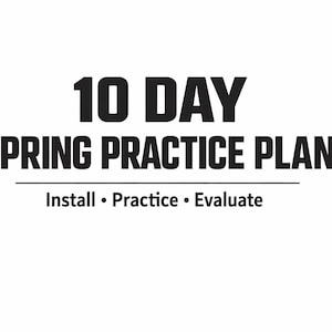 May include: A white background with bold black text that reads "10 DAY SPRING PRACTICE PLAN". Below the title, the text "Install • Practice • Evaluate" is displayed. The overall design is simple and direct, suitable for a training or educational resource.