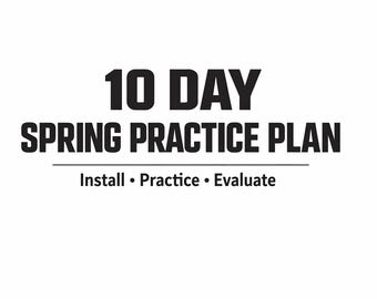 Full Spring 10 Day Football Practice Plan + Install Schedule + Evaluation Forms (Printable Coaching Templates)
