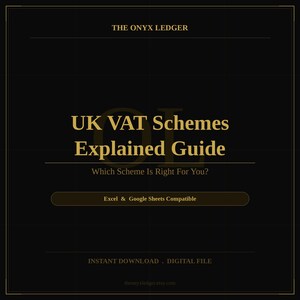 May include: A digital guide titled "UK VAT Schemes Explained Guide" on a black background. The guide includes the text "Which Scheme Is Right For You?" and is compatible with Excel and Google Sheets. The Onyx Ledger logo is at the top.