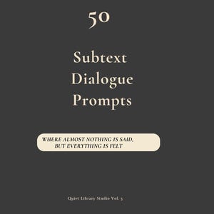 50 Subtext Dialogue Writing Prompts, Fiction Screenwriting Tool, (PDF Download)