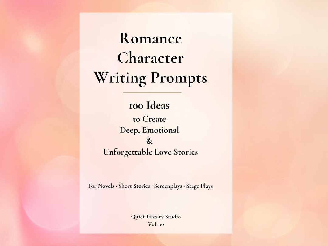 Romance Writing Prompts for Characters | 100 Love Story Ideas ...
