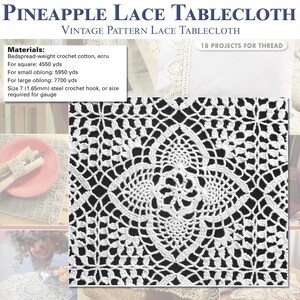 May include: A white pineapple lace tablecloth with a vintage pattern. The image shows a close-up of the intricate crochet design, with the words "Pineapple Lace Tablecloth" at the top. The tablecloth is made of bedspread-weight crochet cotton.