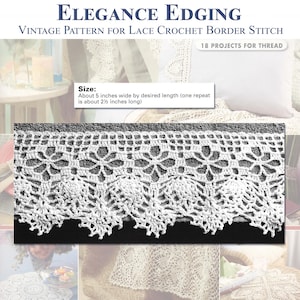 Op de afbeelding: Witte kanten haaksteek met een bloemmotief. De afbeelding bevat de tekst "ELEGANCE EDGING" en "VINTAGE PATTERN FOR LACE CROCHET BORDER STITCH". De afmeting is ongeveer 12,7 cm breed bij de gewenste lengte, met één herhaling van ongeveer 6,35 cm lang.