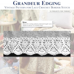 Op de afbeelding: Een vintage haakpatroon voor kanten boordsteek, getiteld "Grandeur Edging". De afbeelding toont een gedetailleerde witte kanten rand, ongeveer 8,9 cm breed, met een herhalend patroon van ongeveer 3,8 cm. De tekst geeft 18 projecten voor garen aan.