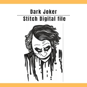 May include: A black and white digital embroidery design featuring a stylized portrait of a character with messy hair and heavy eye makeup. The text Dark Joker Stitch Digital file is displayed above the graphic in a bold, black sans-serif font.