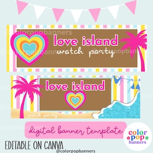 May include: Two rectangular digital banners featuring a brown centre with the text love island watch party, decorated with a colourful heart, a bright pink palm tree, and a blue bikini graphic on a background of vertical yellow, pink, and blue stripes.