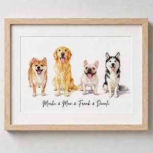 May include: A framed watercolour print featuring four dogs: a tan Shiba Inu, a golden Golden Retriever, a cream French Bulldog, and a black and white Siberian Husky. Below the dogs, the text reads Mochi & Max & Frank & Denali in black script.