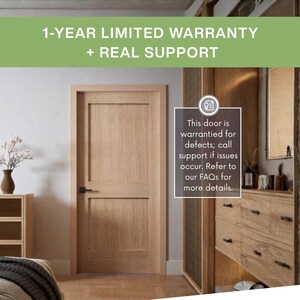 May include: A light-colored wooden door with a black handle. The door is part of a room with a wooden cabinet and a bed. Text on the image reads: 1-YEAR LIMITED WARRANTY + REAL SUPPORT. The text also states the door is warrantied for defects.