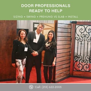 May include: Image features three people standing in front of a wooden door. The text at the top reads "DOOR PROFESSIONALS READY TO HELP" with additional text below indicating services: SIZING, SWING, PREHUNG VS SLAB, and INSTALL. A phone number is also visible.