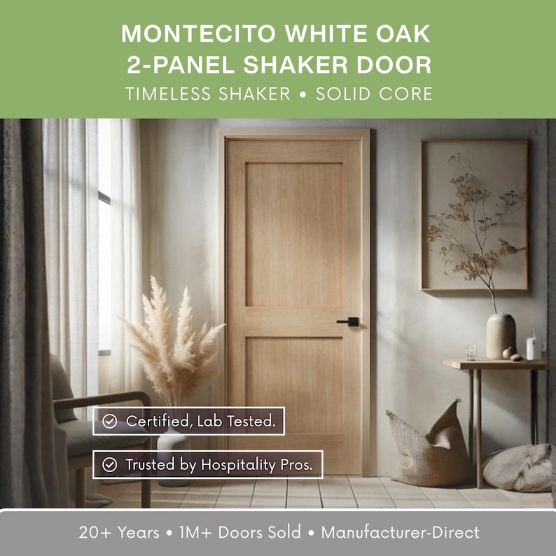 May include: A light-colored, two-panel shaker door made of white oak. The door has a solid core and a black handle. The text on the image reads "MONTECITO WHITE OAK 2-PANEL SHAKER DOOR" and "TIMELESS SHAKER &bull; SOLID CORE".