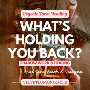 May include: An image promoting a psychic tarot reading. The image shows tarot cards, jars with crystals, and the text "WHAT'S HOLDING YOU BACK?" in large white letters. Additional text includes "SHADOW WORK & HEALING" and "Find Your Blocks & Transform."