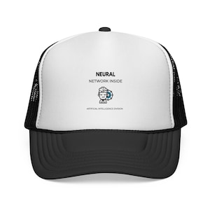 May include: A black and white trucker hat with a white front panel. The front of the hat features the text "NEURAL NETWORK INSIDE" above a graphic of a person with a brain and a gear. Below the graphic is the text "ARTIFICIAL INTELLIGENCE DIVISION."