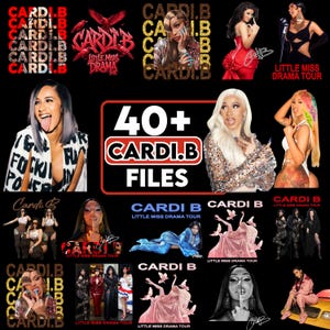 May include: A collection of images featuring Cardi B, with text overlays including "CARDI.B," "Little Miss Drama Tour," and "40+ CARDI.B FILES." The images showcase various poses and styles, with a black background.