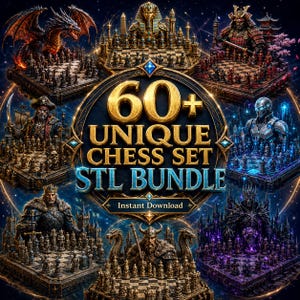 Könnte beinhalten: Eine digitale Sammlung von über 60 einzigartigen Schachspiel-STL-Dateien für den 3D-Druck. Der zentrale Text lautet 60+ UNIQUE CHESS SET STL BUNDLE Instant Download. Das Bild zeigt verschiedene thematische Schachbretter mit Drachen, Pharaonen, Samurai, Piraten, futuristischen Robotern, mittelalterlichen Königen und Dark-Fantasy-Kriegern.