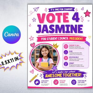 May include: A campaign flyer for student council president featuring the text VOTE 4 JASMINE, IT'S TIME FOR CHANGE, and AWESOME TOGETHER. The design includes a photo of a student, colorful star and heart graphics, and a list of candidate traits.