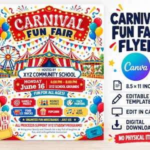 May include: A colorful Carnival Fun Fair flyer template featuring a large red and white striped circus tent, a Ferris wheel, and a carousel. The text includes Carnival Fun Fair, XYZ Community School, June 16, 4:00 PM to 8:00 PM, and 8.5 x 11 inches.