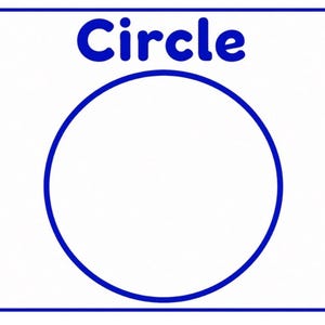 May include: A rectangular educational card featuring a bold blue border. Centered within the card is a large, clear blue outline of a circle. Above the circle, the word "Circle" is printed in a bold, rounded blue font against a white background.