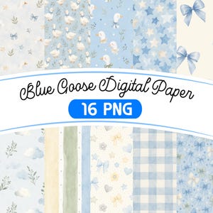 Può includere: Una collezione di carta digitale con illustrazioni ad acquerello di oche bianche, fiocchi blu, stelle, nuvole e motivi a quadretti vichy. Il testo Blue Goose Digital Paper 16 PNG è visualizzato al centro sopra i vari disegni.