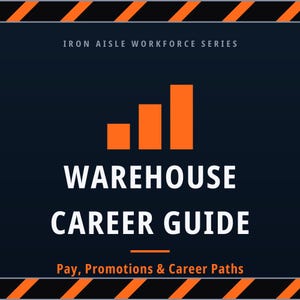 May include: A dark blue square graphic with orange and black diagonal striped borders. It features the text IRON AISLE WORKFORCE SERIES, WAREHOUSE CAREER GUIDE, and Pay, Promotions & Career Paths, with an orange bar chart icon above the text.