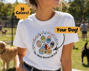 Custom Pawsitively Obsessed With Dogs Shirt, Personalized Comfort Colors Dog Lover Tee, Fun Dog Lovers Gift