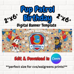 May include: A digital banner template for a Pup Patrol-themed birthday. The banner is 2' x 6' and features cartoon characters, balloons, and the text "Happy Birthday." The design includes the number 3 and the name "Thomas."
