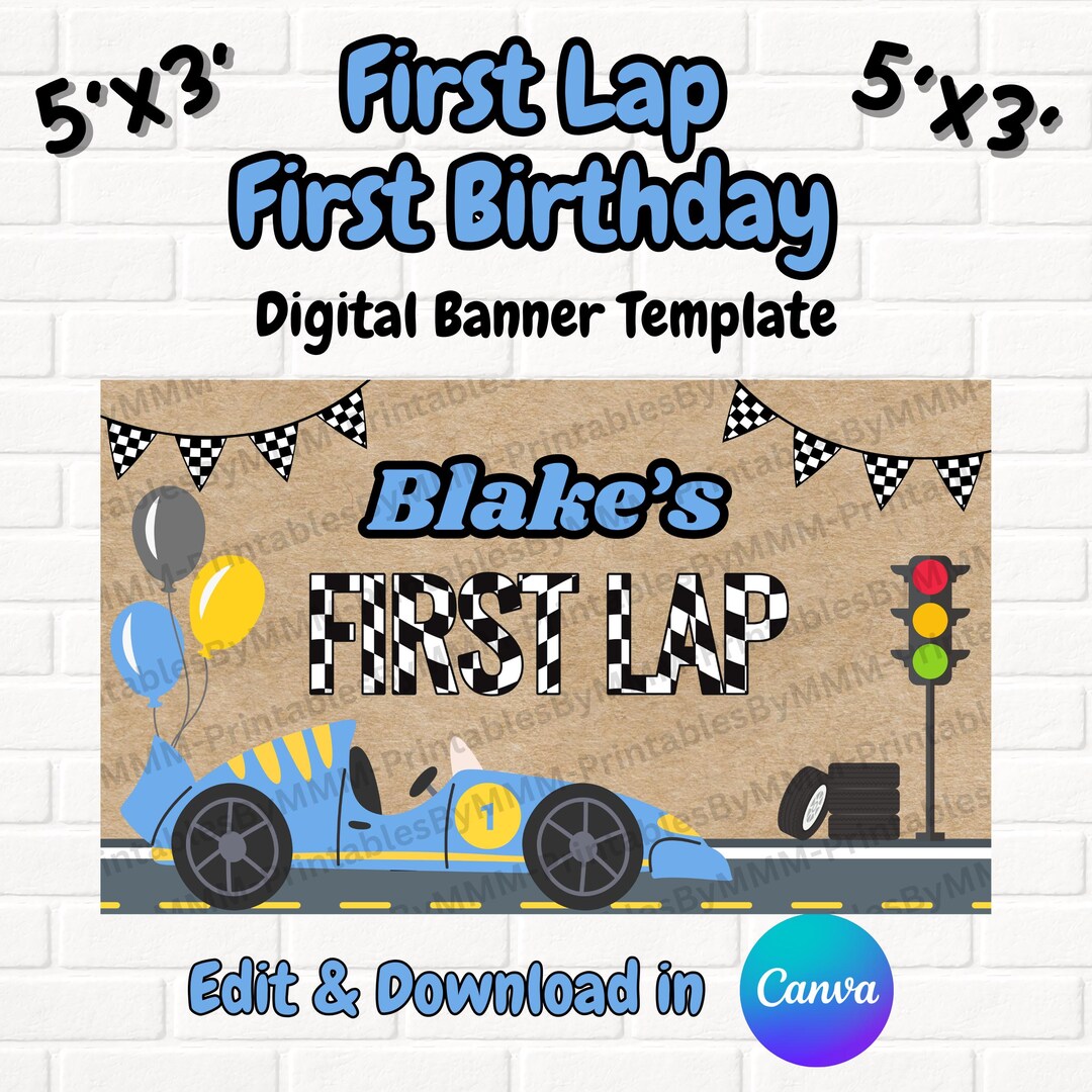 Blue Racecar First Birthday Banner – Editable First Lap Backdrop ...