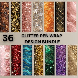 May include: A collection of 36 glitter pen wrap designs in various colors and patterns. Designs include silver glitter, gold swirls, rose gold, and a variety of other textures. The text "36 Glitter Pen Wrap Design Bundle" is displayed.