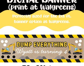 Dump everything banner, construction birthday theme, boys birthday banner, digital birthday banner, tractor birthday theme