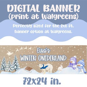 Może przedstawiać: Cyfrowy baner z napisem "DIGITAL BANNER (print at Walgreens)". Baner jest przeznaczony dla opcji 2x6 st&oacute;p i przedstawia zimową scenerię z bałwanami, niedźwiedziem polarnym i napisem "Elsa's WINTER ONEDERLAND". Baner ma wymiary 183x61 cm.